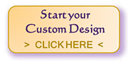 Start Your Custom Design Here